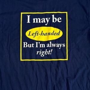 Left-Handed Always Right Tee Gildan Navy Funny Graphic M